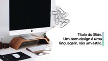 Load image into Gallery viewer, Apresentação com tema Design